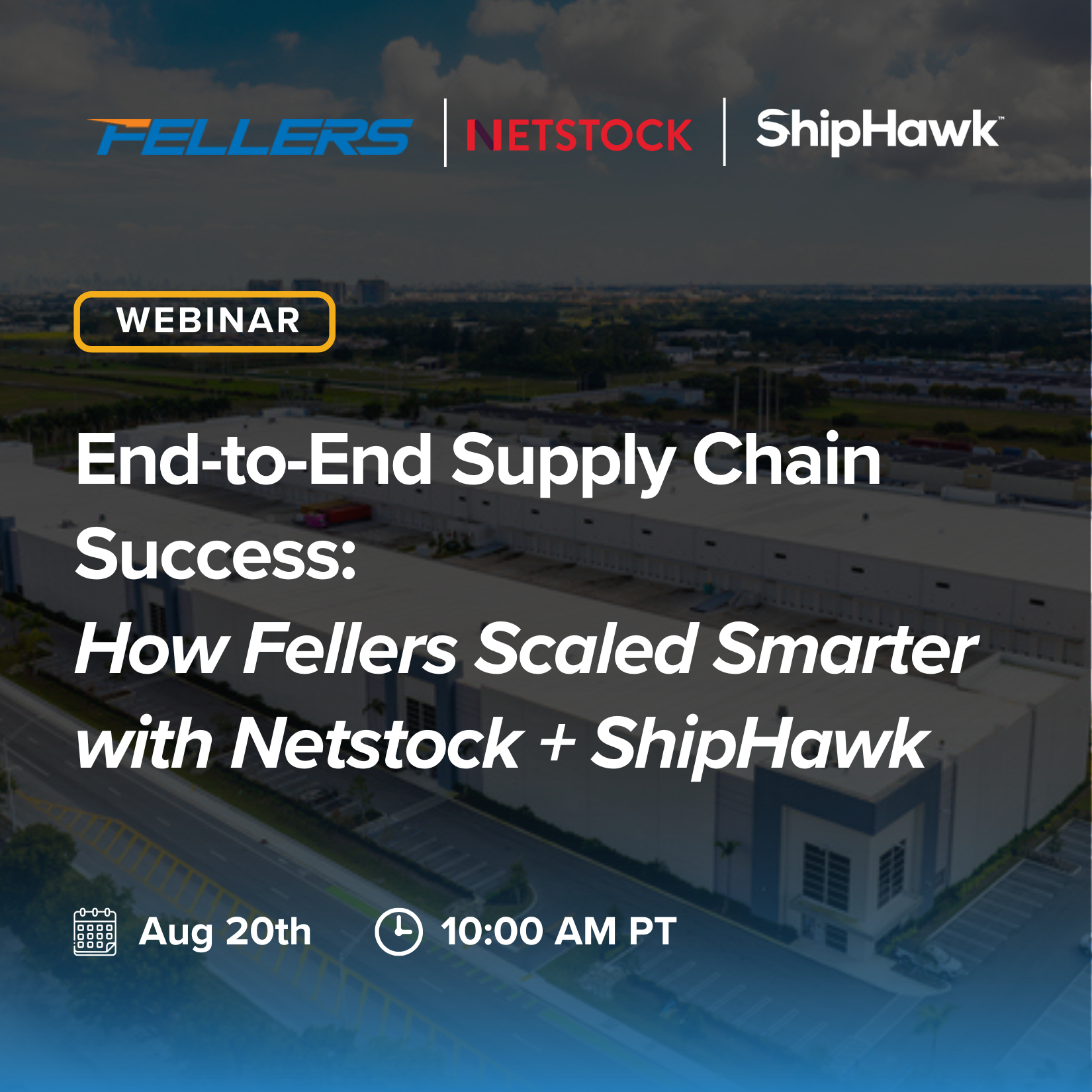 [Webinar] How Fellers Scaled Smarter with NetStock + ShipHawk